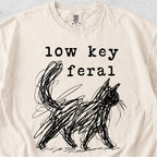 Low Key Feral Cat Tshirt