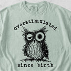 Overstimulated Owl Tshirt