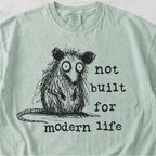 Not Built for Modern Life Tshirt