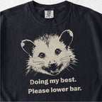 Doing My Best Possum Tshirt