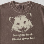 Doing My Best Possum Tshirt