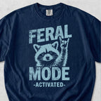 Feral Mode Activated Tshirt