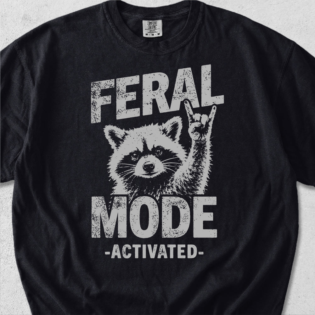 Feral Mode Activated Tshirt