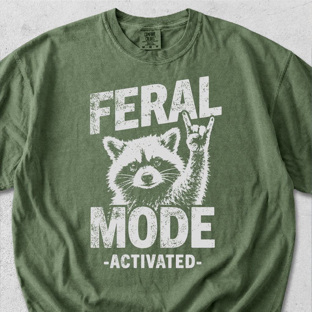 Feral Mode Activated Tshirt