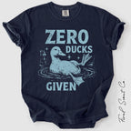 Zero Ducks Given Tshirt