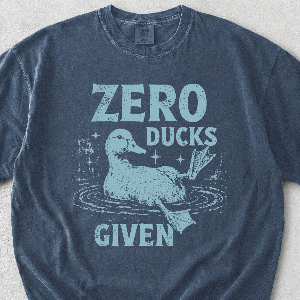 Zero Ducks Given Tshirt