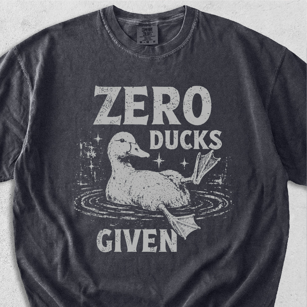 Zero Ducks Given Tshirt