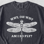 Why Am I So Fly Tshirt