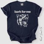 Bark For Me Tshirt