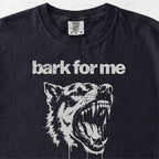 Bark For Me Tshirt