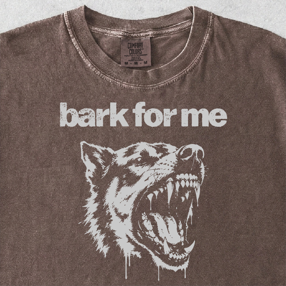Bark For Me Tshirt