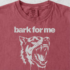 Bark For Me Tshirt