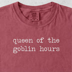 Queen of the Goblin Hours Tshirt