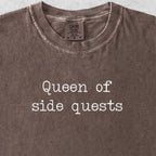 Queen of Side Quests Tshirt