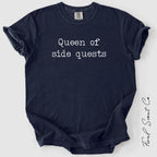 Queen of Side Quests Tshirt