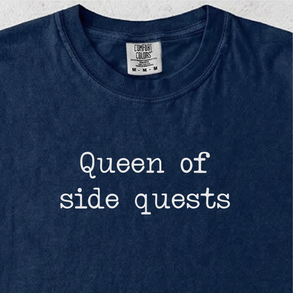 Queen of Side Quests Tshirt