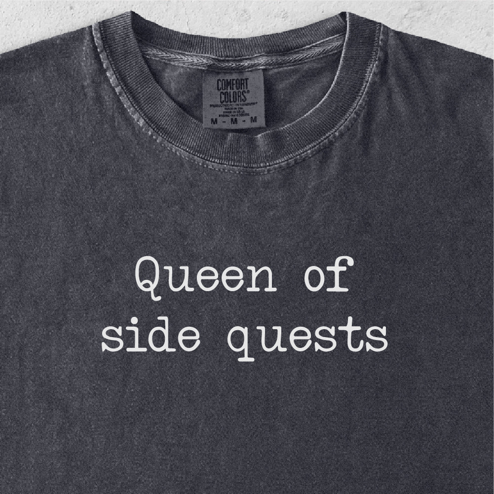 Queen of Side Quests Tshirt