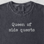 Queen of Side Quests Tshirt