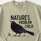 Nature's Problem Child Tshirt