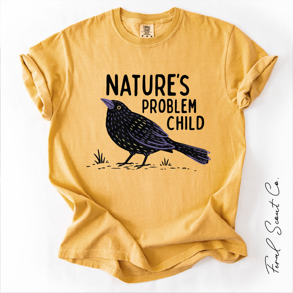 Nature's Problem Child Tshirt