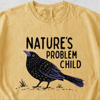Nature's Problem Child Tshirt