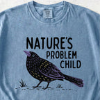 Nature's Problem Child Tshirt
