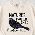 Nature's Problem Child Tshirt