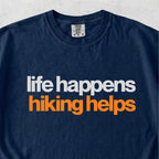 Life Happens Hiking Helps Tshirt