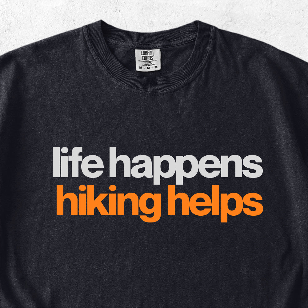 Life Happens Hiking Helps Tshirt