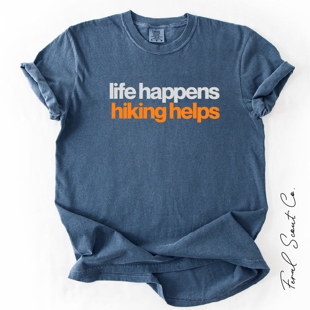 Life Happens Hiking Helps Tshirt