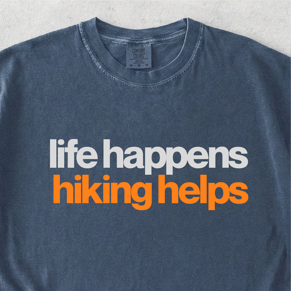 Life Happens Hiking Helps Tshirt