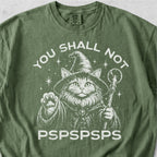You Shall Not Pspspsps Tshirt
