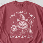 You Shall Not Pspspsps Tshirt