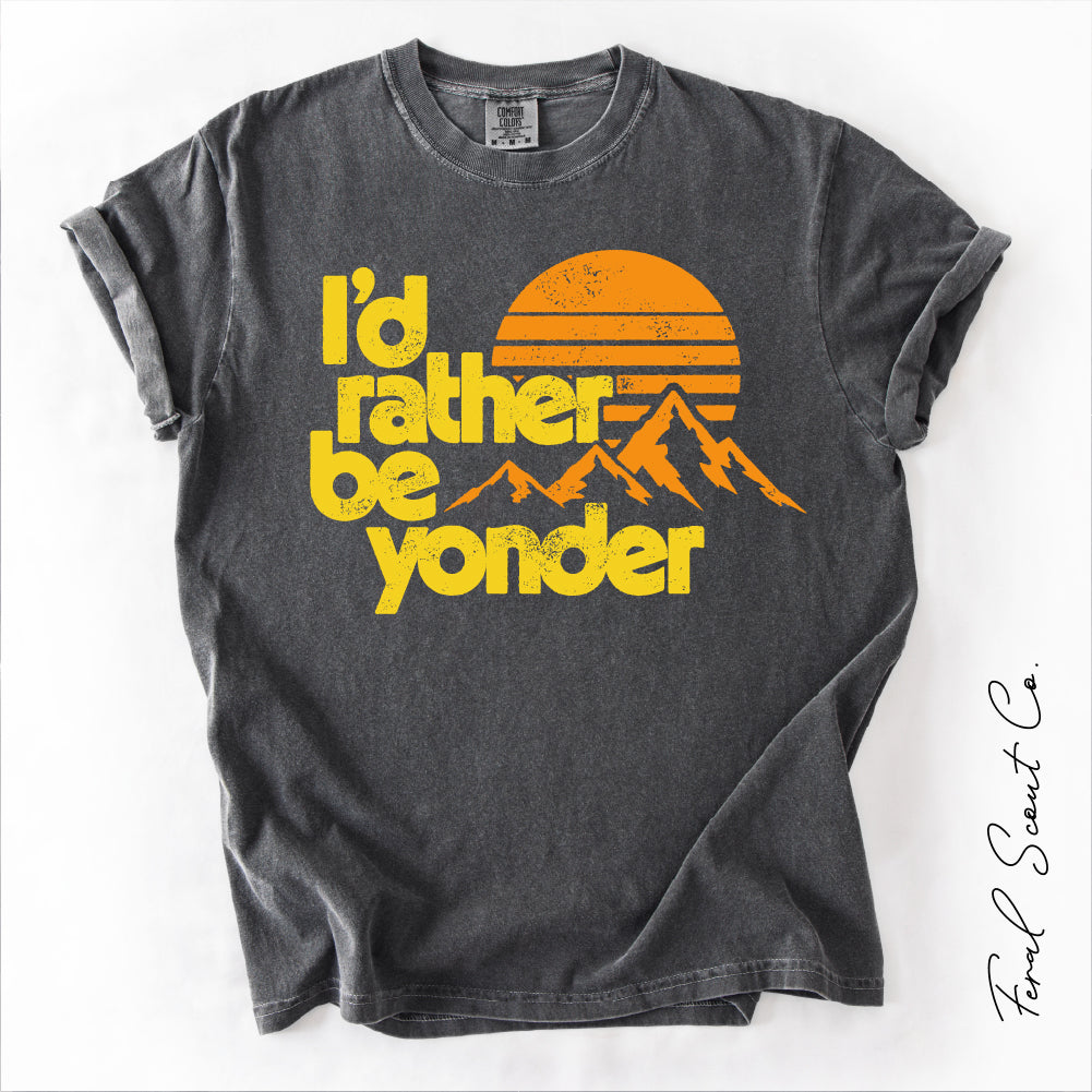 I'd Rather Be Yonder Tshirt