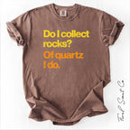 Of Quartz I Do Tshirt