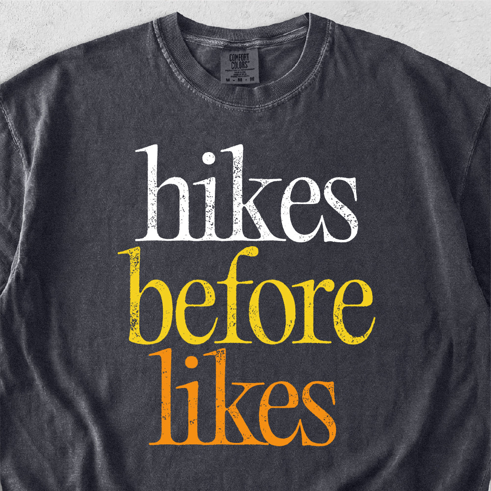 Hikes Before Likes Tshirt