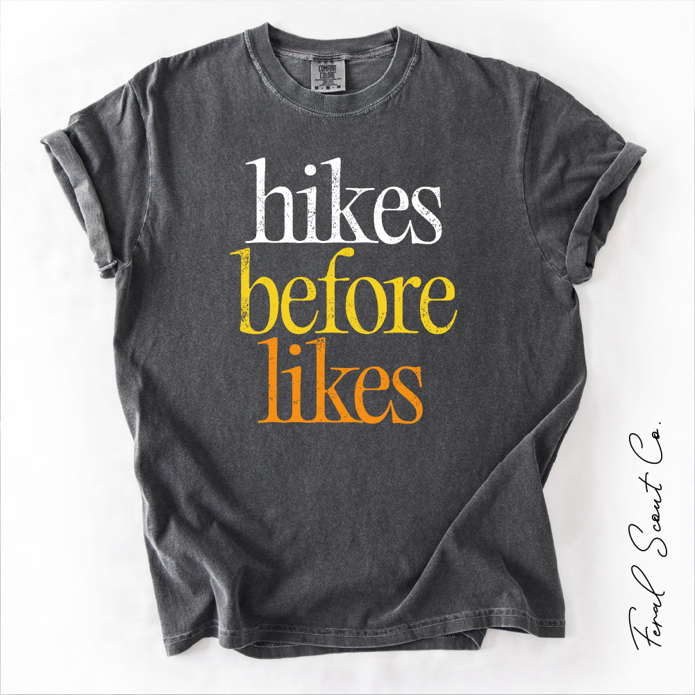 Hikes Before Likes Tshirt