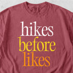 Hikes Before Likes Tshirt