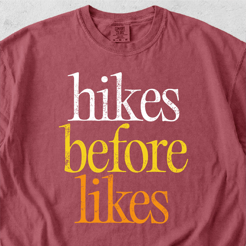 Hikes Before Likes Tshirt
