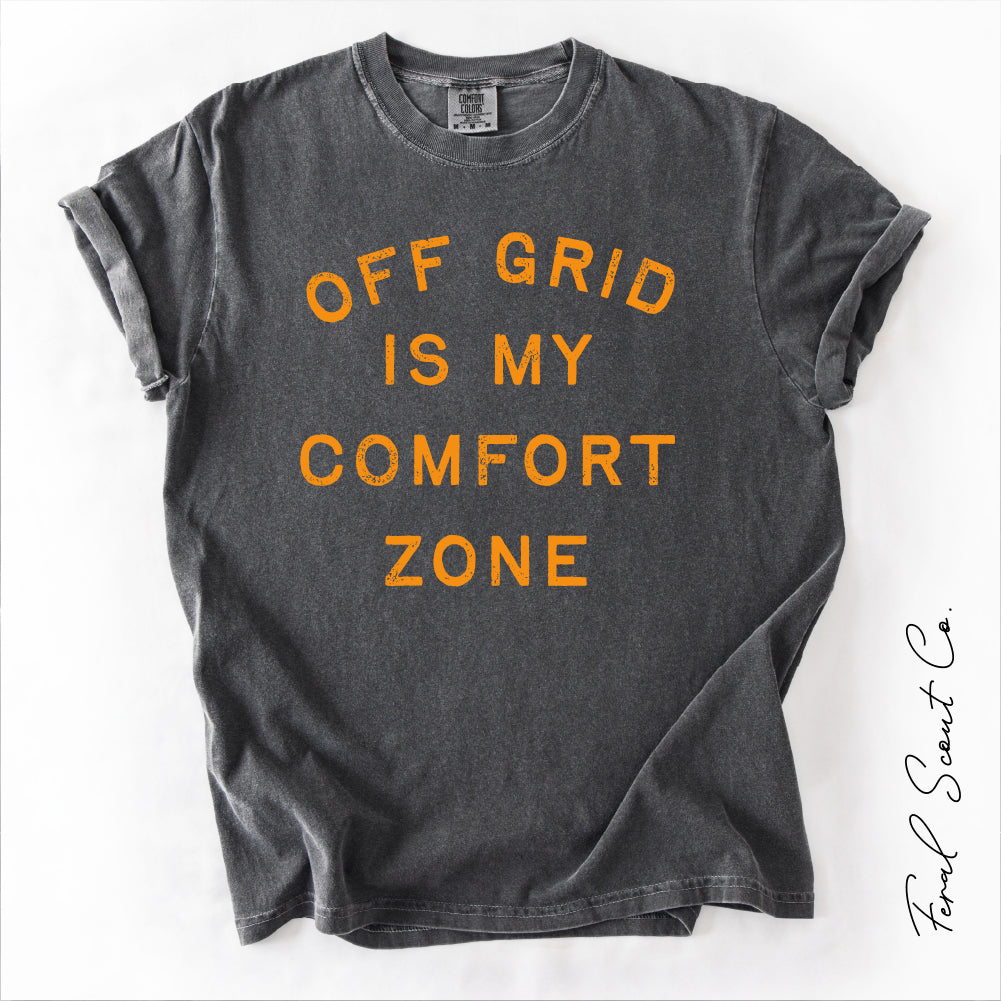 Off Grid Is My Comfort Zone Tshirt