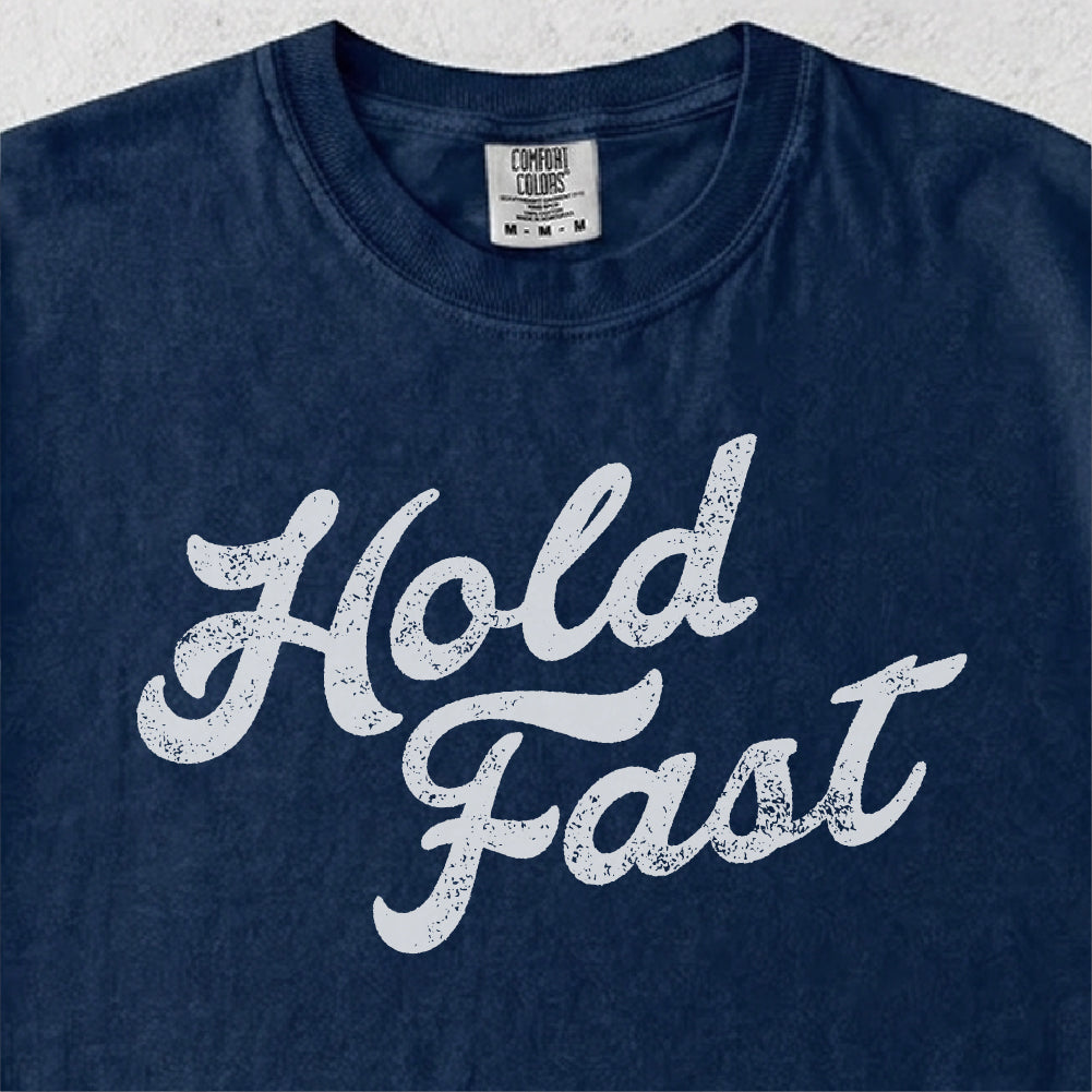 Hold Fast Tshirt