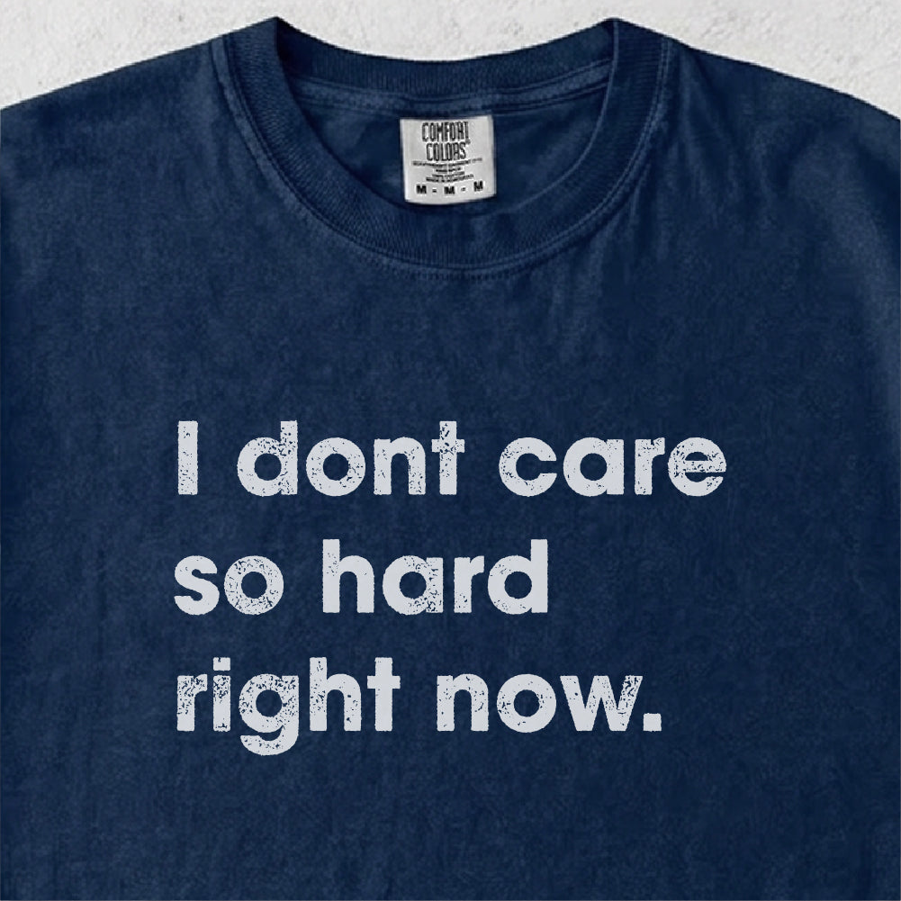 I dont care Tshirt