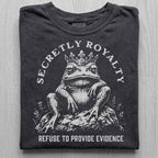 Secretly Royalty Tshirt