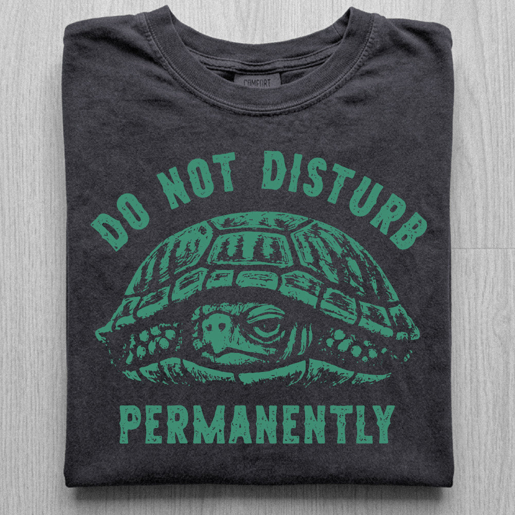 Do Not Disturb Turtle Tshirt