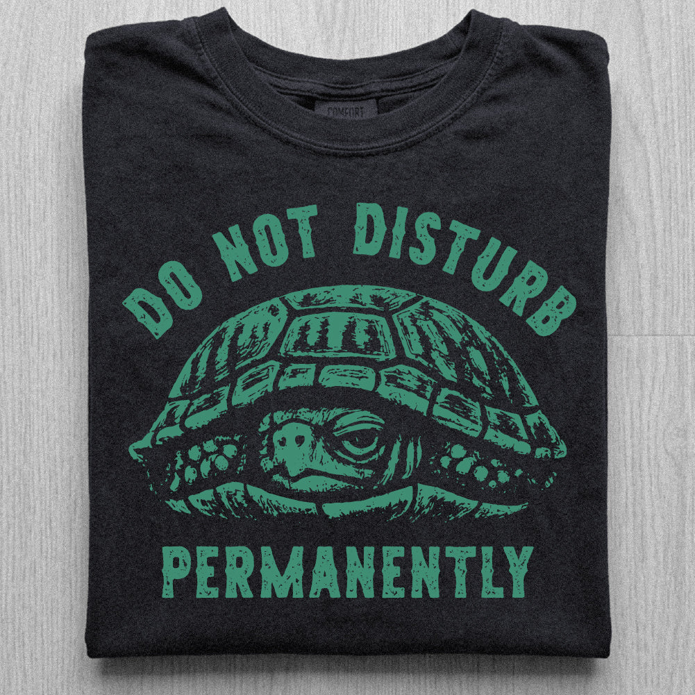 Do Not Disturb Turtle Tshirt