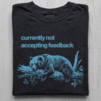 Not Accepting Feedback Bear Tshirt