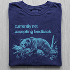 Not Accepting Feedback Bear Tshirt
