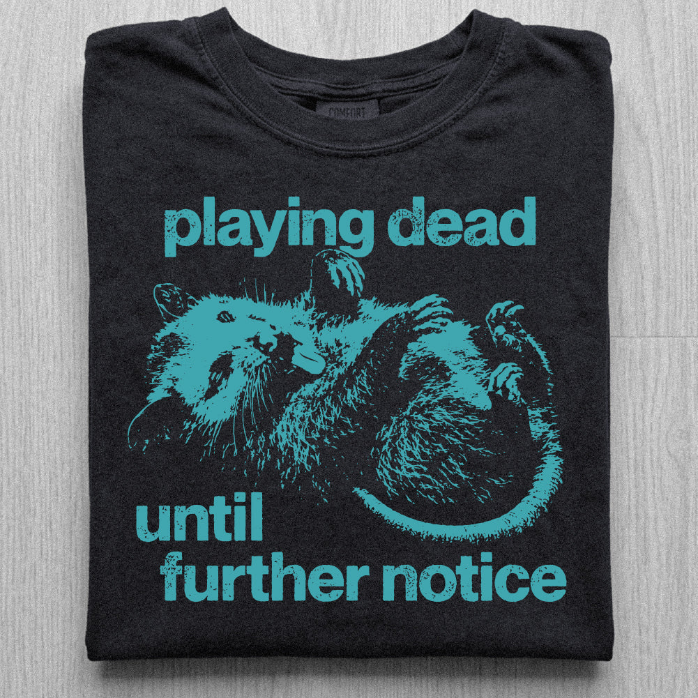 Playing Dead Tshirt
