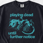 Playing Dead Tshirt
