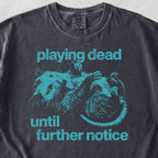 Playing Dead Tshirt